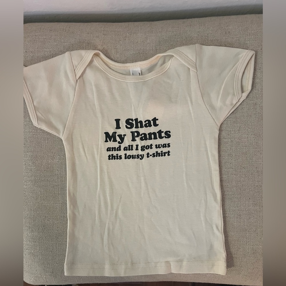 Shat my Pants T Shirt